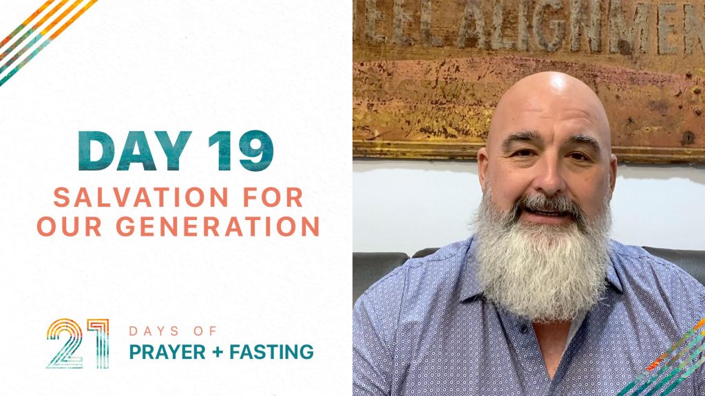 Day 19 - Salvation for Our Generation