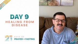 Day 9 - Healing From Disease