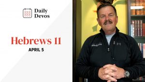 Hebrews 11 | April 5