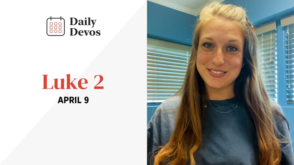 Luke 2 | April 9