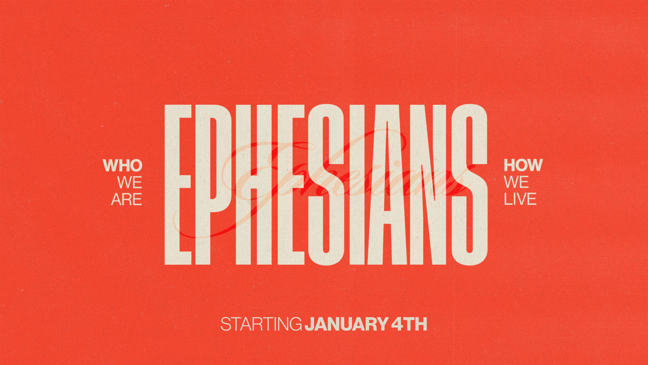 NEW SERIES - Ephesians