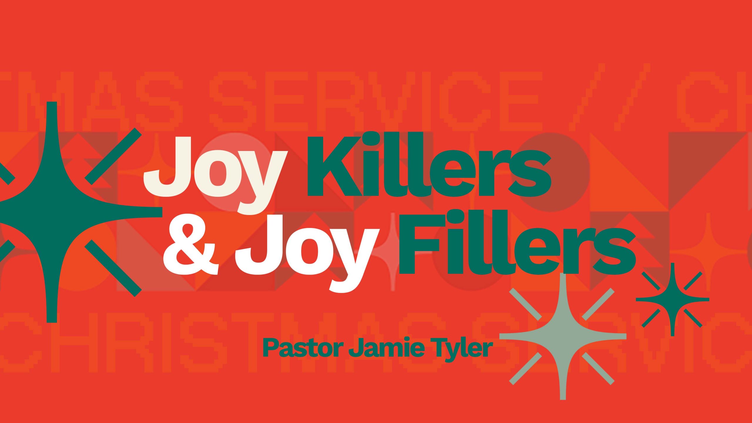 Joy Killers & Joy Fillers Our Savior's Church